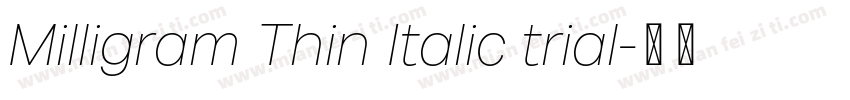 Milligram Thin Italic trial字体转换